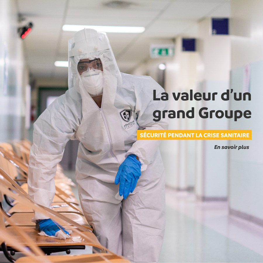 La valeur d'un grand Groupe, sécurité pendant la crise sanitaire