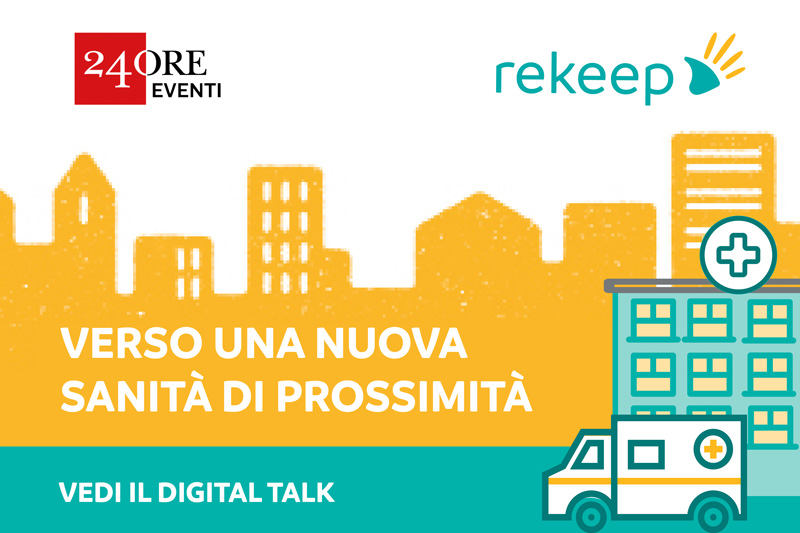 Verso una nuova sanità di prossimità - Digital Talk